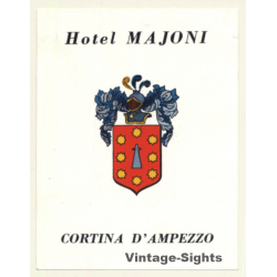 Cortina D'Ampezzo / Italy: Hotel Majoni - Coat Of Arms (Vintage Luggage Label)