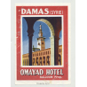 Omayad Hotel - Damas (Damascus) / Syria (Vintage Luggage Label)