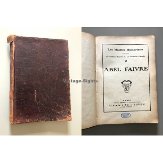 Abel Faivre / Charles Léandre: Les Maîtres Humoristes (Vintage Book France 1907)