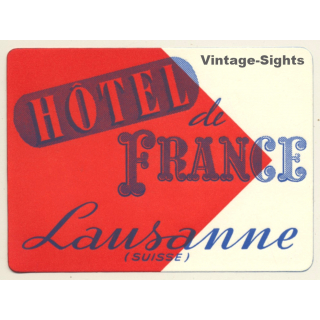 Lausanne / Switzerland: Hotel De France Suisse  (Vintage Luggage Label)
