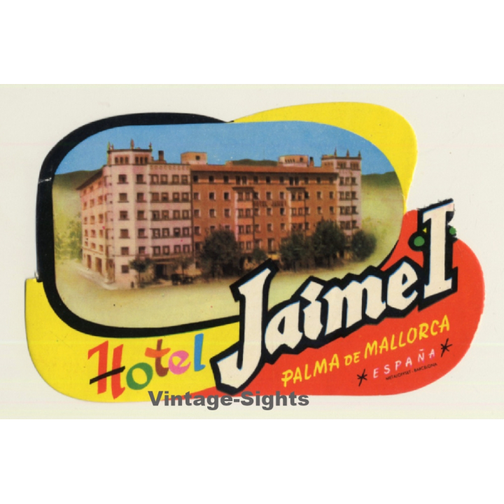 Palma De Mallorca / Spain: Hotel Jaime I (Vintage Luggage Label ~1960s)