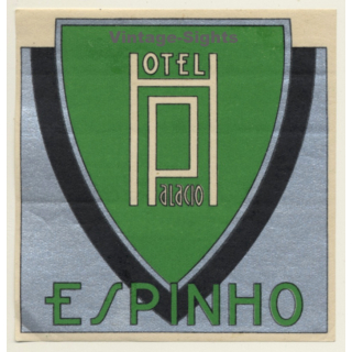 Espinho / Portugal: Hotel Palacio (Vintage Luggage Label)