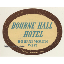 Bournemouth West / United Kingdom: Bourne Hall Hotel (Vintage Luggage Label)