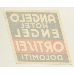 Ortisei - Dolomiti / Italy: Angel Engel Hotel (Vintage Luggage Label)