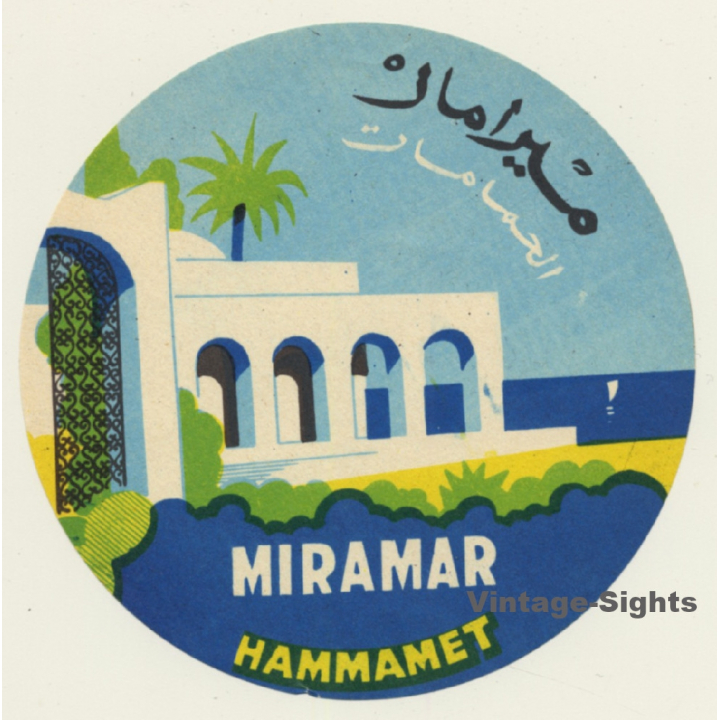 Hammamet / Tunisia: Hotel Miramar (Vintage Luggage Label 1930s)