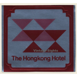 Hong Kong: The Hongkong Hotel (Vintage Self Adhesive Luggage Label / Sticker)