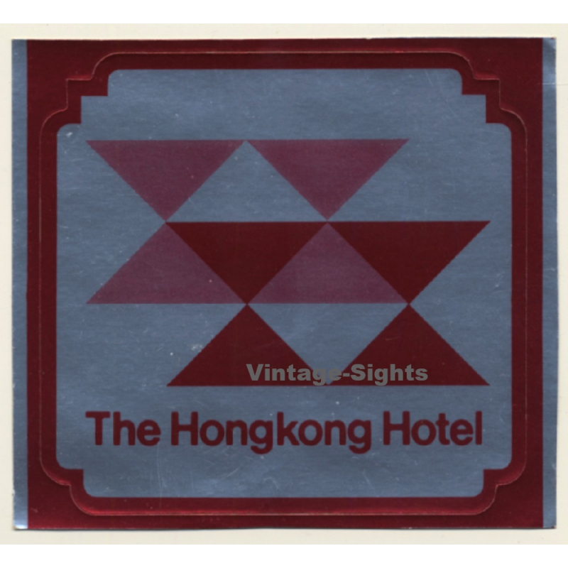 Hong Kong: The Hongkong Hotel (Vintage Self Adhesive Luggage Label / Sticker)