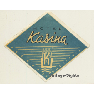 Belgrade / Serbia - Ex Yugoslavia: Hotel Kasina - Beograd (Vintage Luggage Label)