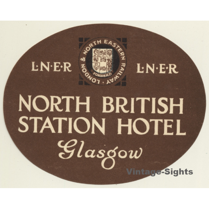 Glasgow - Scotland / UK: North British Station Hotel (Vintage Luggage Label ~ 1930s)