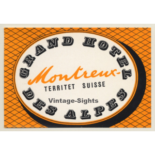 Montreux / Switzerland: Grand Hotel Des Alpes (Vintage Luggage Label)