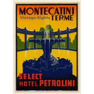 Montecatini Terme / Italy: Select Hotel Petrolini (Vintage Luggage Label ~1930s/1940s)