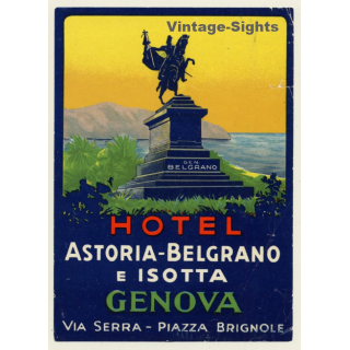 Genova / Italy: Hotel Astoria-Belgrano E Isotta (Vintage Luggage Label ~1930s/1940s)