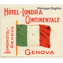 Genova / Italy: Hotel Londra Continentale - Londhotel / Flag (Vintage Luggage Label)