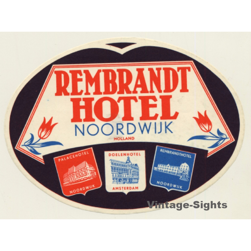 Noordwijk / Netherlands: Hotel Rembrandt (Vintage Luggage Label)