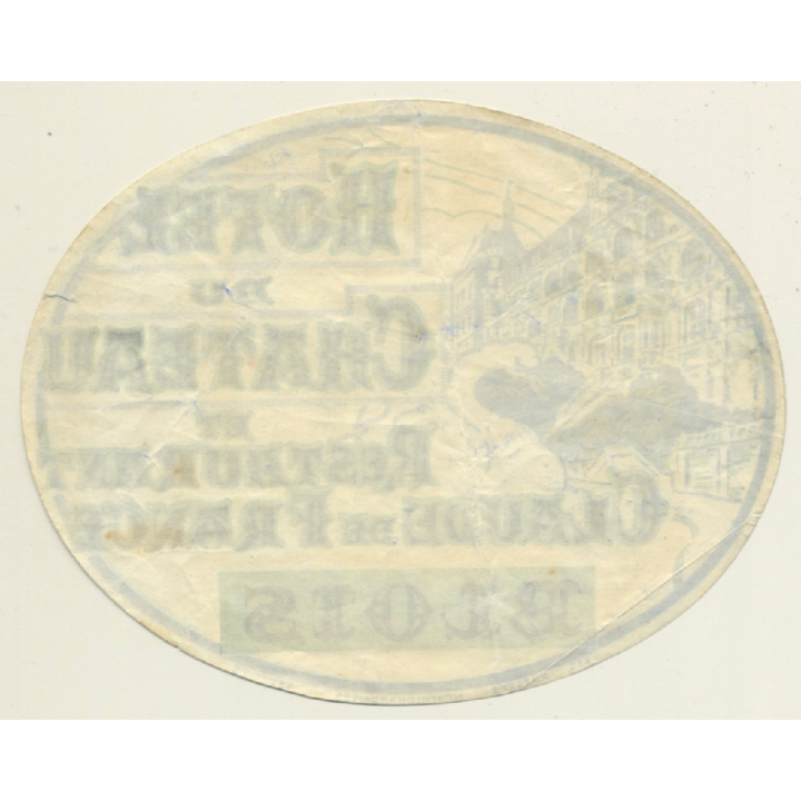 Blois / France: Hotel Du Chateau & Restaurant Claude De France (Vintage Luggage Label)