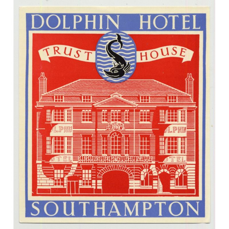 Dolphin Hotel (Trust House) - Southampton / Great Britain (Vintage Luggage Label 1950s)