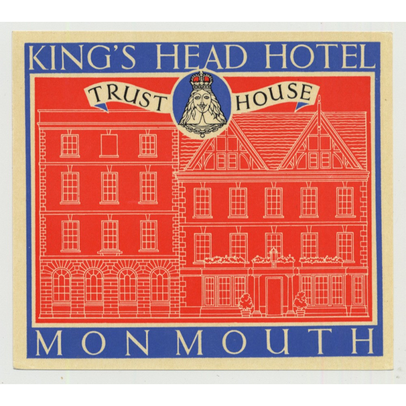 King's Head Hotel (Trust House) - Monmouth / Great Britain (Vintage Luggage Label 1950s)
