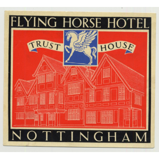 Flying Horse Hotel (Trust House) - Nottingham / Great Britain (Vintage Luggage Label 1950s)