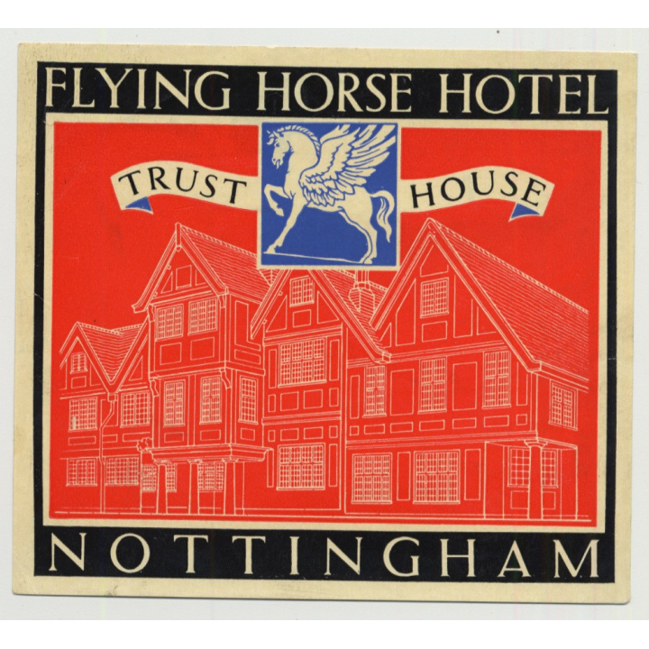 Flying Horse Hotel (Trust House) - Nottingham / Great Britain (Vintage Luggage Label 1950s)