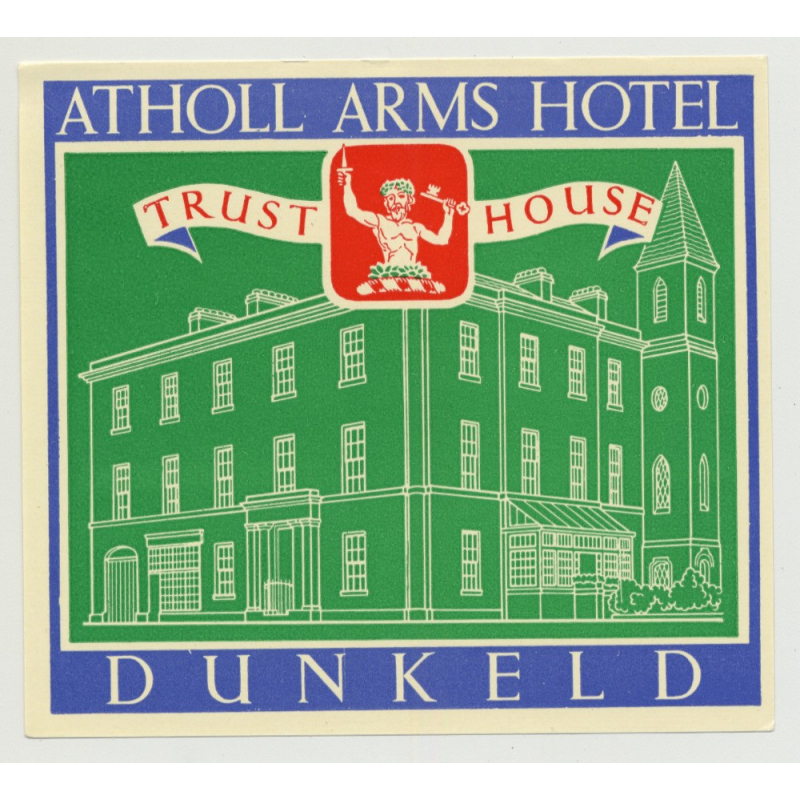 Atholl Arms Hotel (Trust House) - Dunkeld / Great Britain (Vintage Luggage Label 1950s)