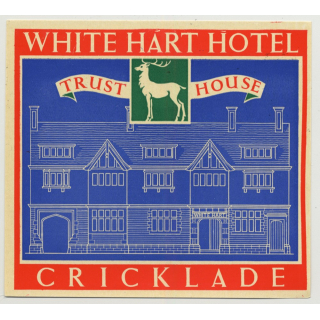 White Hart Hotel (Trust House) - Cricklade / Great Britain (Vintage Luggage Label 1950s)