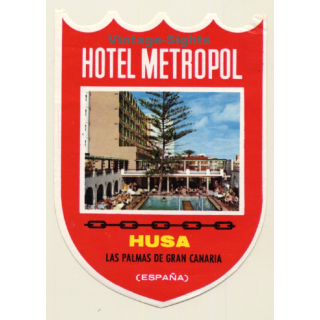 Las Palmas De Gran Canaria / Spain: Hotel Metropol - Husa (Vintage Luggage Label)