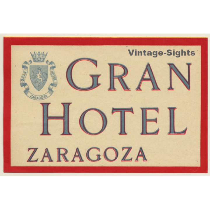 Zaragoza / Spain: Gran Hotel (Vintage Luggage Label)