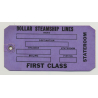 Dollar Steamship Lines - First Class (Vintage Luggage Tag / Label)