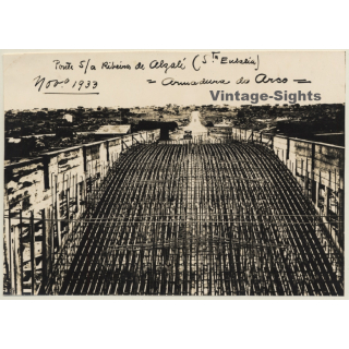 Sta.Eulalia / Portugal: Ponte Sobre A Ribeira D'Algalé / Armadura Do Arco (2nd Gen.Photo 1930s)