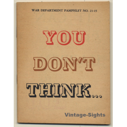 WW2: War Department Pamphlet No. 21-15 You Don't Think / Syphilis (USA 1944)