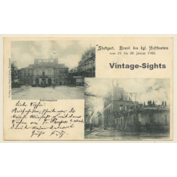 Stuttgart / Germany: Brand Des Königlichen Hoftheaters (Vintage PC 1902)