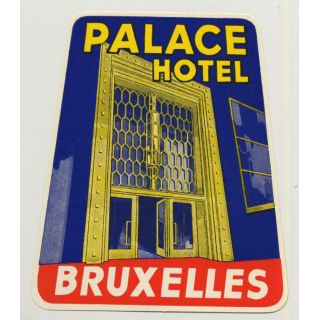 Palace Hotel - Bruxelles / Belgium (Vintage Luggage Label ~ 1950s)