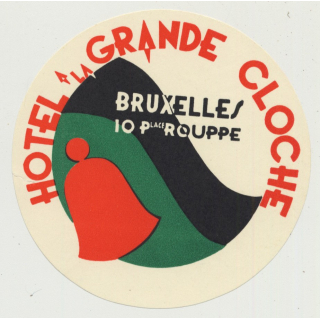 Hotel A La Grande Cloche - Bruxelles / Belgium (Vintage Luggage Label)