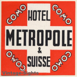 Como / Switzerland: Hotel Metropole & Suisse*2  (Vintage Luggage Label)