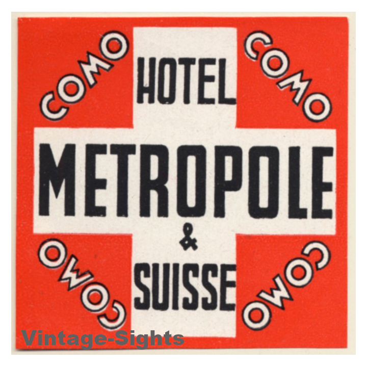 Como / Switzerland: Hotel Metropole & Suisse*2  (Vintage Luggage Label)