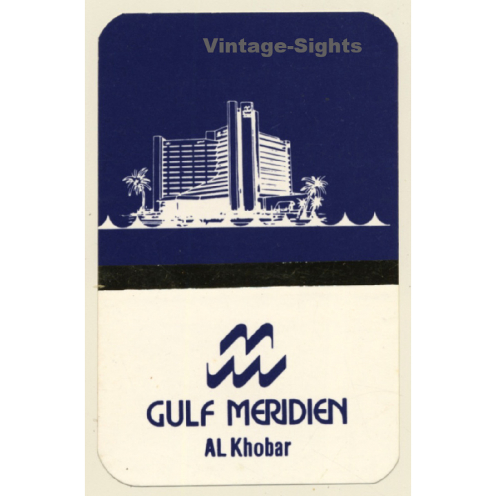 Al Khobar / Saudi Arabia: Gulf Meridien Hotel (Vintage Self Adhesive Luggage Label / Sticker)