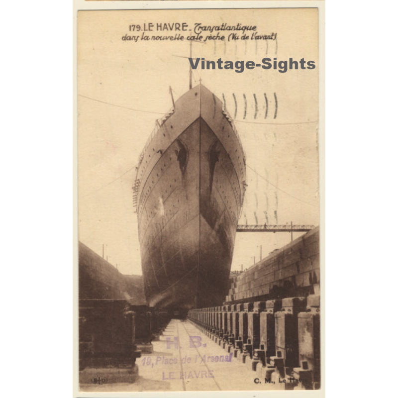 Le Havre: Transatlantique Dans La Nouvelle Cale Sèche / Steamer (Vintage PC 1933)