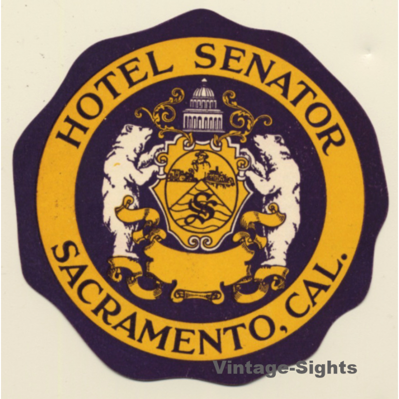 Sacramento / USA: Hotel Senator - Coat Of Arms (Vintage Luggage Label)