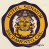 Sacramento / USA: Hotel Senator - Coat Of Arms (Vintage Luggage Label)