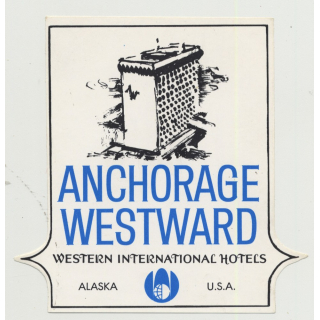 Hotel Anchorage Westward - Alaska / USA (Vintage Luggage Label)