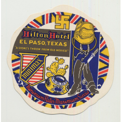 Hilton Hotel - El Paso (Texas) / USA (Vintage Luggage Tag ~1920s/1930s)