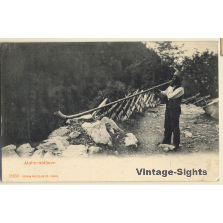 Switzerland: Alphornbläser - Musician (Vintage PC 1905)