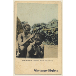 Cote D'Ivoire: Femmes Baoulés À Leur Toilette / Risqué - Ethnic (Vintage PC ~1900s)