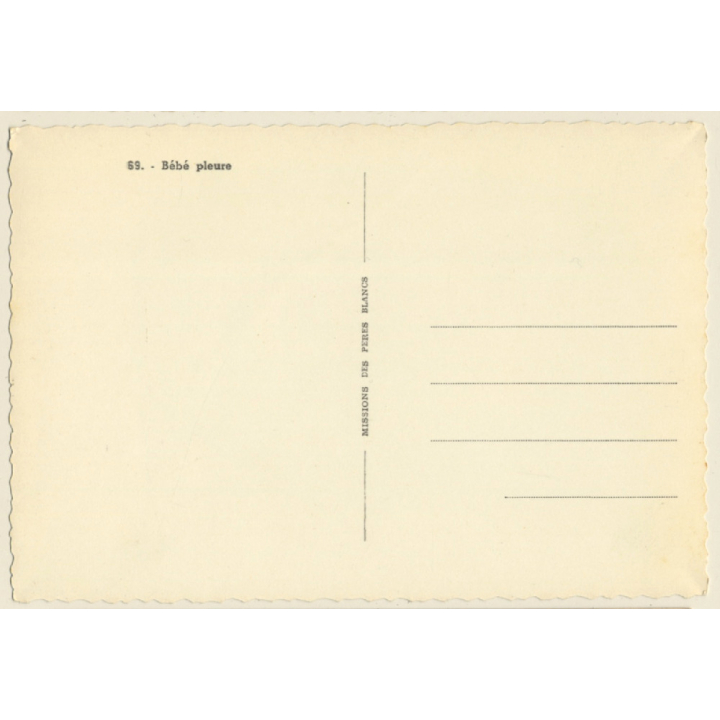 Mission De Pères Blancs: Bébé Pleure / Native Baby Crying - Ethnic (Vintage PC ~1950s)