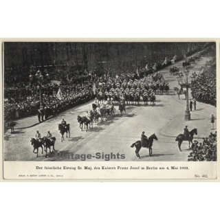 Feierlicher Einzug Kaiser Franz Josef In Berlin 4.May 1900 *2 (Vintage PC)