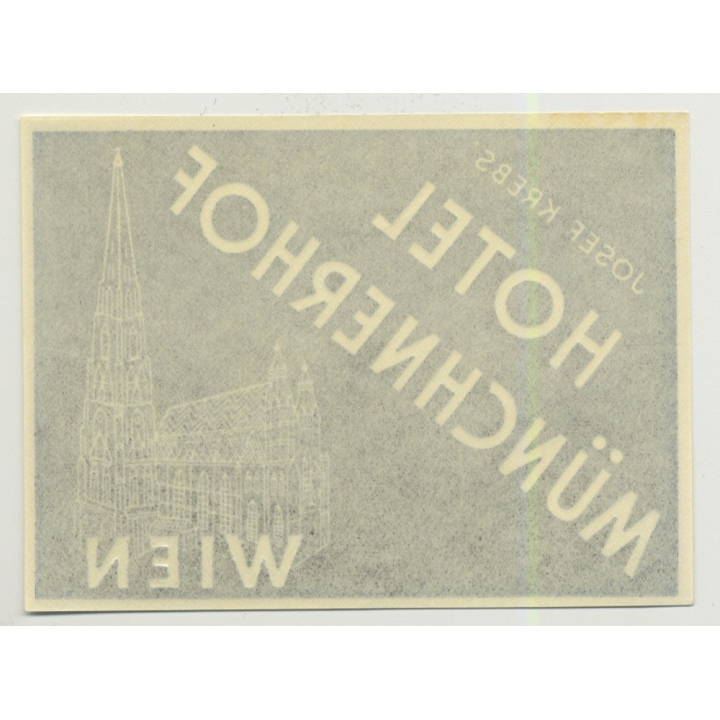 Josef Krebs' Hotel Münchnerhof - Wien (Vienna) / Austria (Vintage Luggage Label)