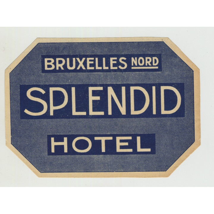 Splendid Hotel - Bruxelles Nord / Belgium (Vintage Luggage Label)