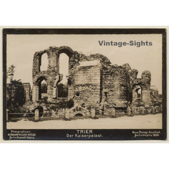 Trier: Der Kaiserpalast / Hermann Hillger Verlag (Vintage RPPC 1898)