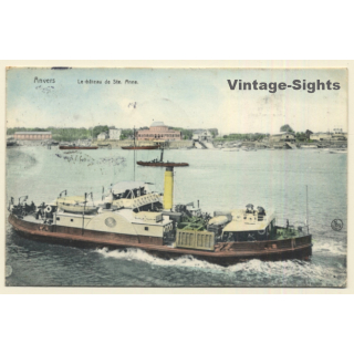 Anvers: Le Bâteau De Ste. Anne / Steamer (Vintage PC 1906)