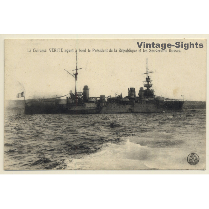 Le Cuirassé Vérité & Le President Et Les Souverains Russes (Vintage PC 1910s)